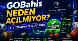 GOBahis Neden Açılmıyor
