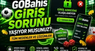 GOBahis Giriş Sorunu