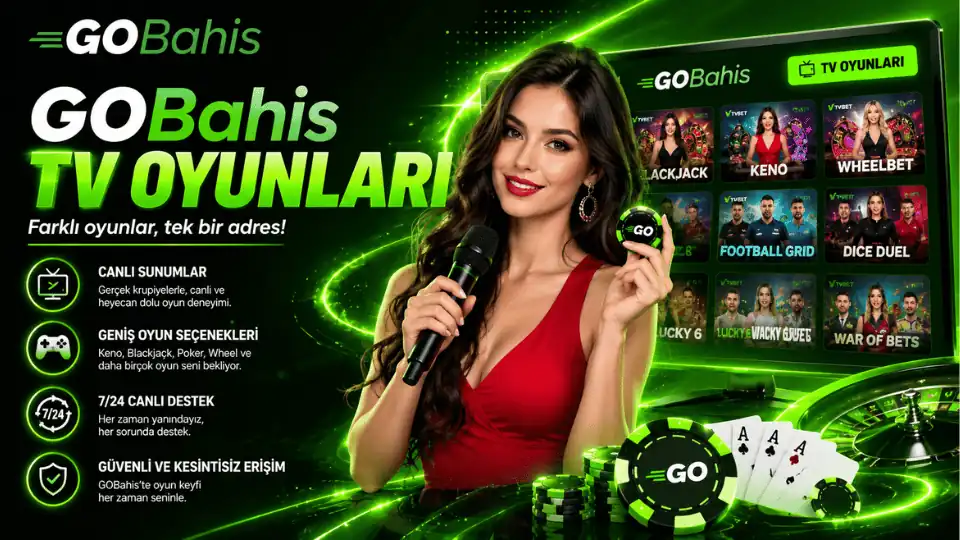gobahis tv oyunları